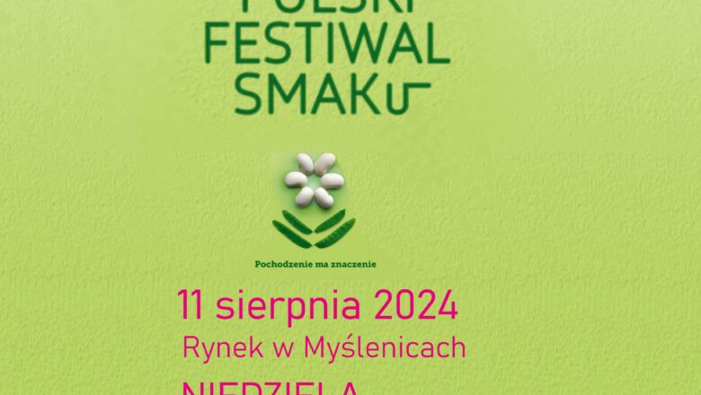 Małopolski Festiwal Smaku zawita do Myślenic!