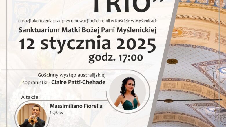 Zaproszenie na koncert zespołu Classica Trio, w Sanktuarium Matki Bożej Pani Myślenickiej