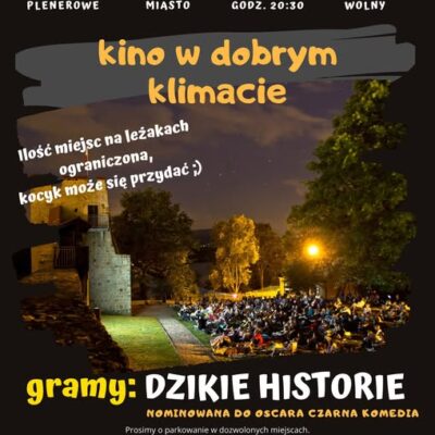 Filmowy wieczór pod murami: „Dzikie historie”