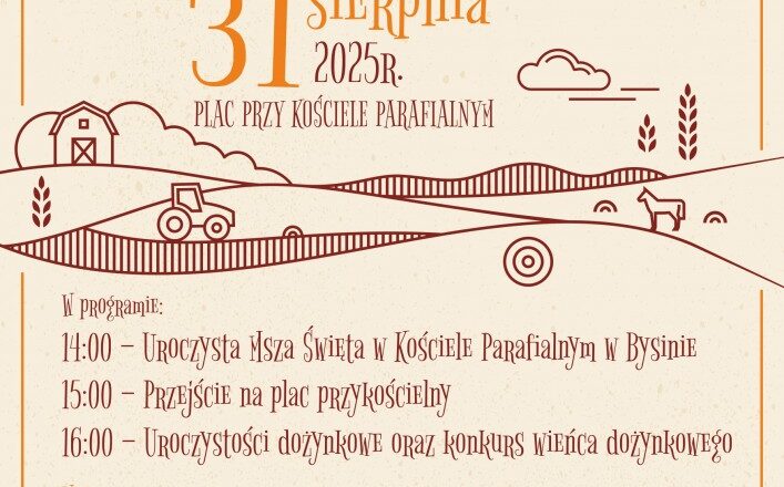 Już 31 sierpnia – Dożynki Gminne w Bysinie!