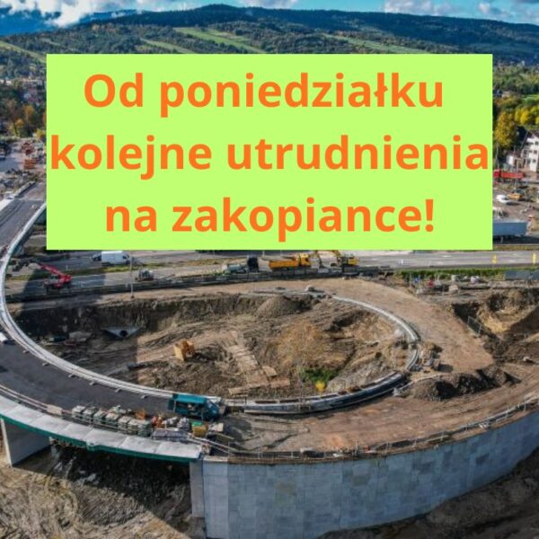 Kolejne utrudnienia na zakopiance w Myślenicach. Od poniedziałku zmiana organizacji ruchu!