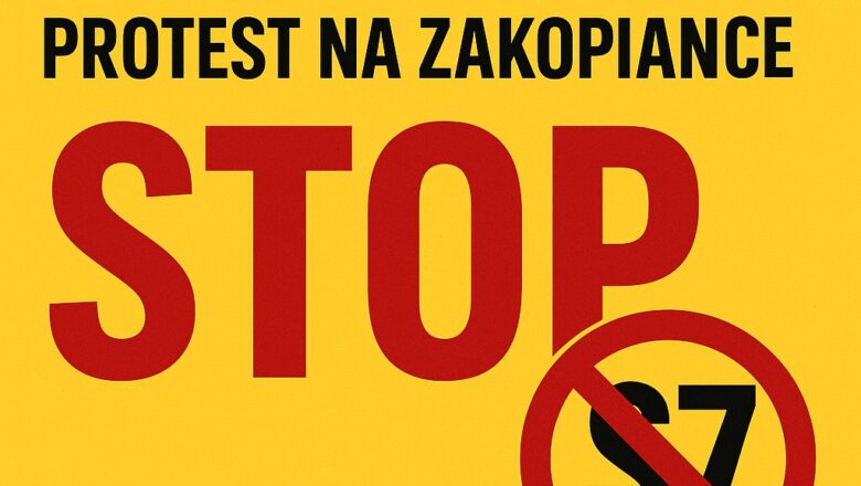 Protest przeciw budowie S7 i łącznika BDI w gminie Myślenice – mieszkańcy zapowiadają blokadę „zakopianki”