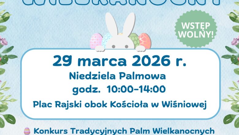 Zaproszenie na Jarmark Wielkanocny w Wiśniowej