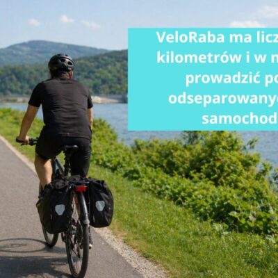 120 km wzdłuż Raby! Rowerzyści pojadą po odseparowanych drogach!