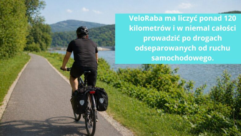 120 km wzdłuż Raby! Rowerzyści pojadą po odseparowanych drogach!