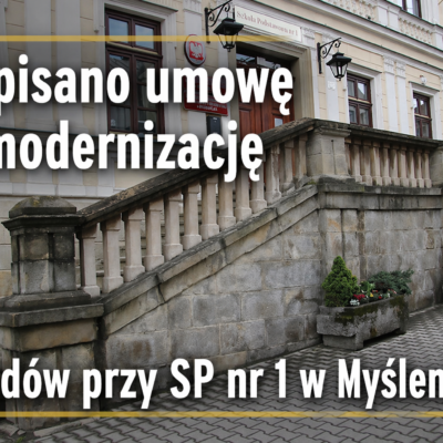 Podpisano umowę na modernizację schodów przy SP nr 1 w Myślenicach