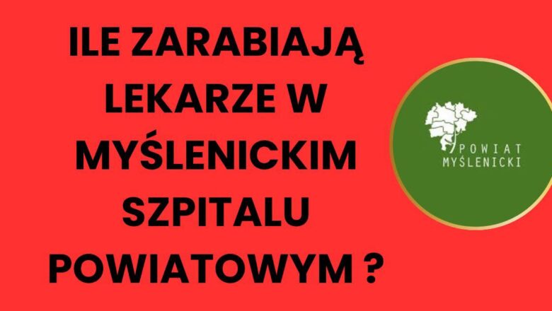 Ile zarabiają lekarze w myślenickim szpitalu?
